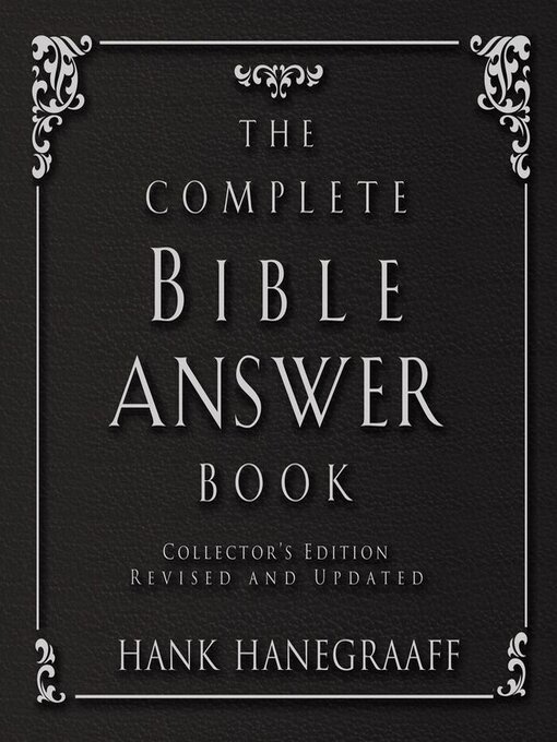 Title details for The Complete Bible Answer Book by Hank Hanegraaff - Available